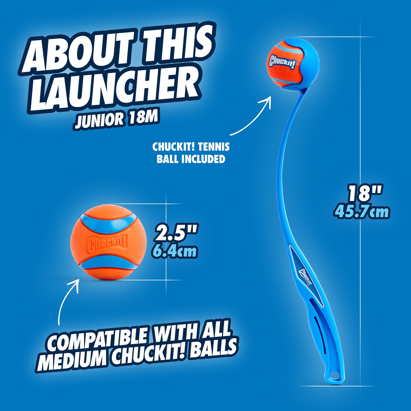 The Chuckit! Junior 18M Dog Ball Launcher by Chuckit is illustrated in blue and orange, comes with a Chuckit! Tennis Ball, and measures 18 inches (45.7 cm). The ball is 2.5 inches (6.4 cm) in diameter, compatible with all medium fetch toys for great playtime adventures.